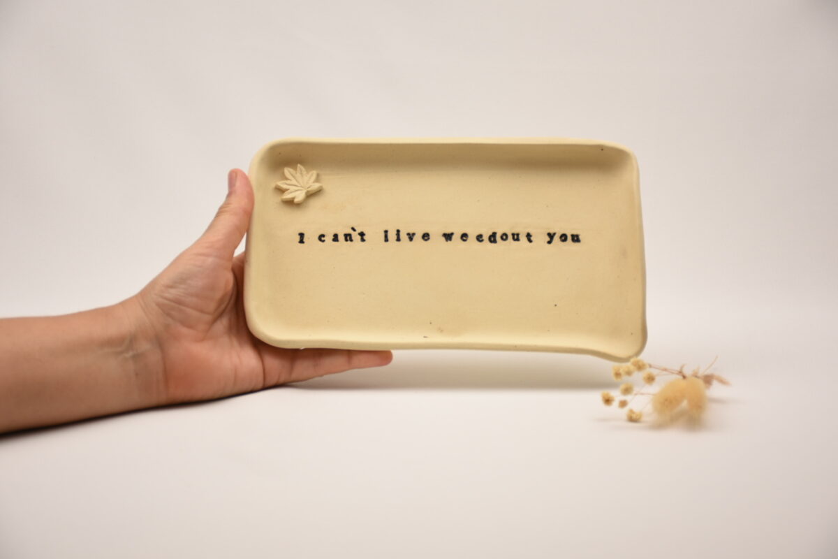 "I Can't Live Weedout You" Ceramic Rolling Tray | Funny Stoner Gift & Cannabis Accessory "I Can't Live Weedout You" Ceramic Rolling Tray | Funny Stoner Gift & Cannabis Accessory
