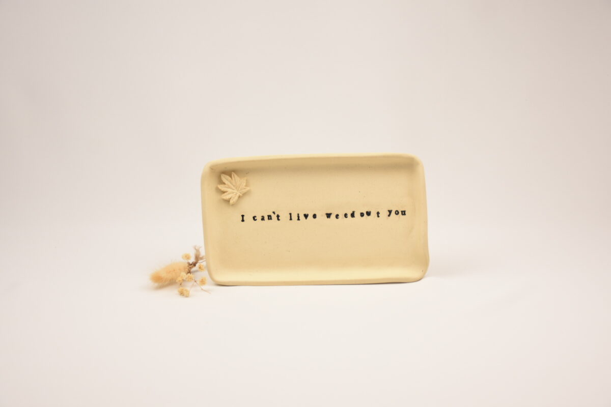 "I Can't Live Weedout You" Ceramic Rolling Tray | Funny Stoner Gift & Cannabis Accessory "I Can't Live Weedout You" Ceramic Rolling Tray | Funny Stoner Gift & Cannabis Accessory