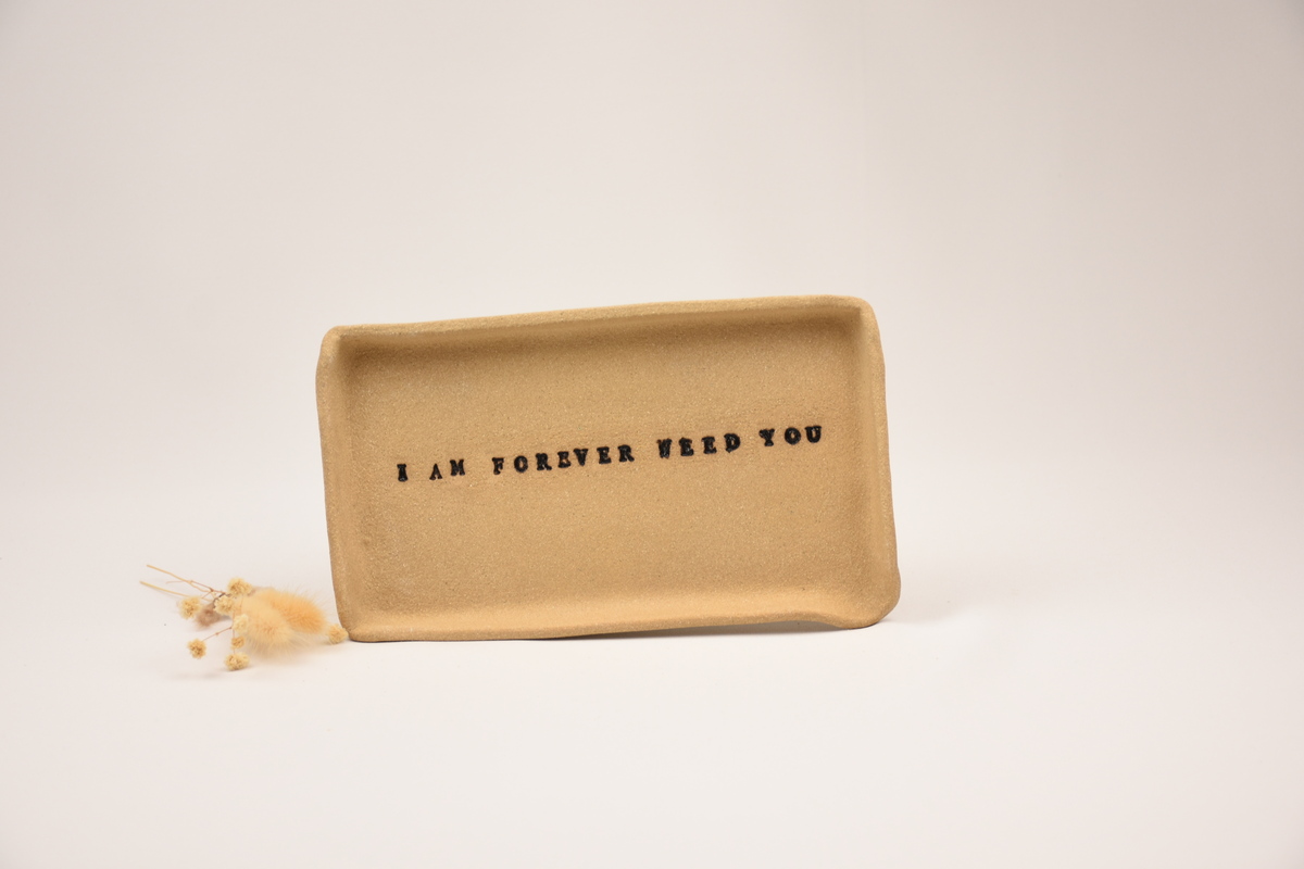 im forever with you weed tray 2 im forever with you weed tray 2